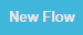 New_flow_button.png